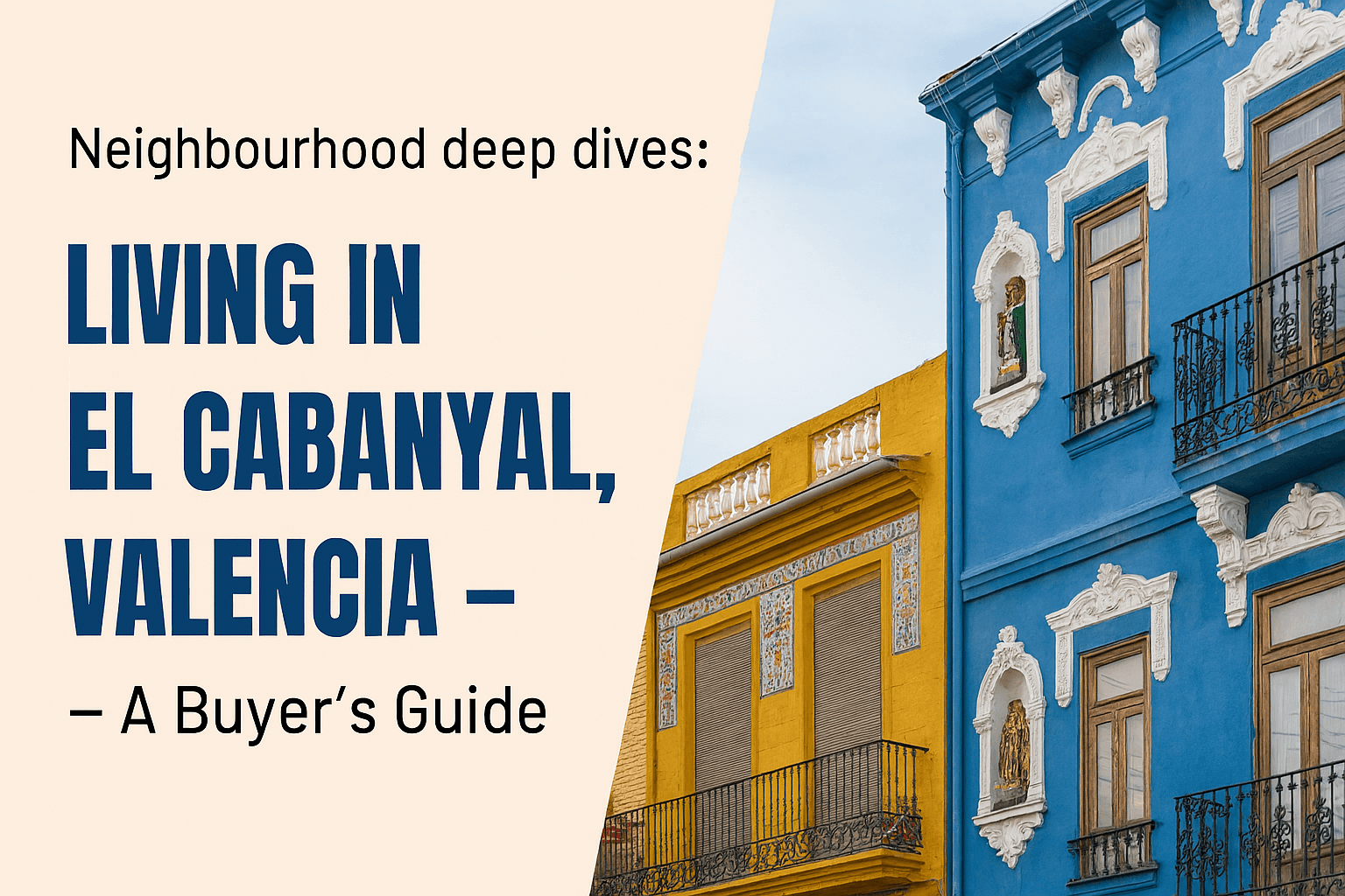 El Cabanyal Valencia Buyer's Guide